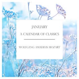 'January': A Calendar of Classics: Mozart - Wolfgang Amadeus Mozart