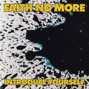 Introduce Yourself - Faith No More