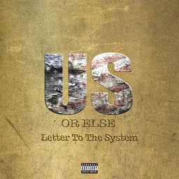 Us Or Else: Letter To The System - T.I.