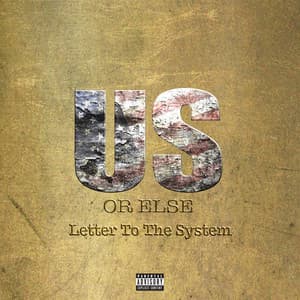 Us Or Else: Letter To The System - T.I.