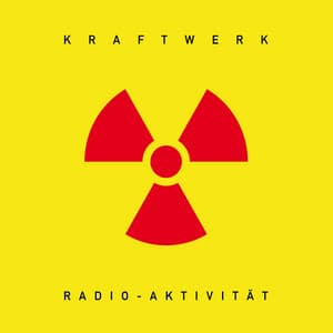 Radio-Aktivität - Kraftwerk