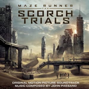 Maze Runner - The Scorch Trials - John Paesano