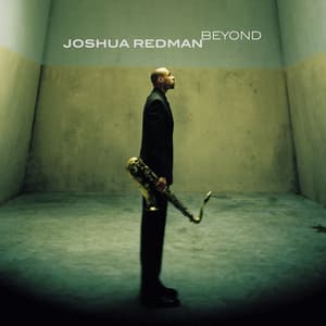 Beyond - Joshua Redman