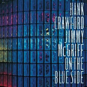 On The Blue Side - Hank Crawford