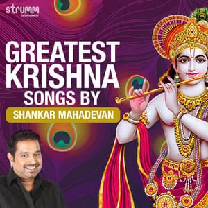 Greatest Krishna Songs by Shankar Mahadevan - Shankar Mahadevan