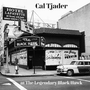 Cal Tjader At the Legendary Black Hawk - Cal Tjader