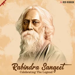 Rabindra Sangeet - Celebrating The Legend - Rabindranath Tagore