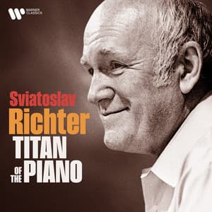 Sviatoslav Richter: Titan of the Piano - Sviatoslav Richter
