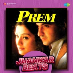 Prem - Jhankar Beats - Hero And King Of Jhankar Studio