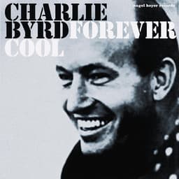 Forever Cool - Charlie Byrd