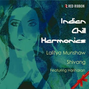 Indian Chill Harmonics - Lalitya Munshaw