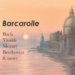 "Barcarolle" - Wolfgang Amadeus Mozart