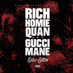 Deluxe Edition - Rich Homie Quan