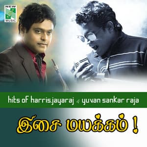 Hits of Harris Jayaraj & Yuvan Sankar Raja Isai Mayakkam - Harris Jayaraj