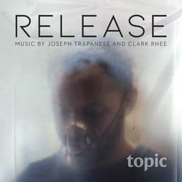 Release - Joseph Trapanese