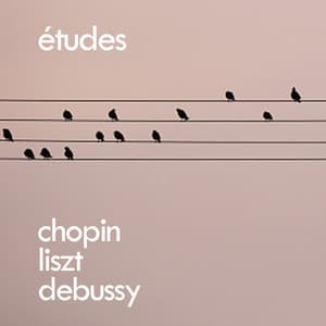 "Etudes" - Chopin, Liszt, Debussy - Frédéric Chopin