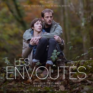 Les Envoûtés - Bruno Coulais