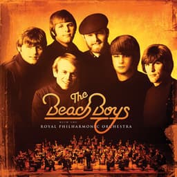 The Beach Boys With The Royal Philharmonic Orchestra - The Beach Boys