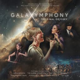 Galaxymphony - The Final Odyssey - Danish National Symphony Orchestra