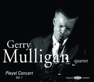 Pleyel Concert, Vol. 1 - Gerry Mulligan