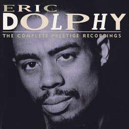 The Complete Prestige Recordings - Eric Dolphy