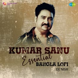 Kumar Sanu Essential - Bengali Lofi - Kumar Sanu