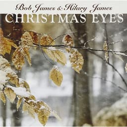 Christmas Eyes - Bob James