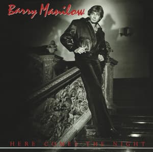 Here Comes the Night - Barry Manilow