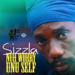 Nuh Worry Unu Self - Sizzla