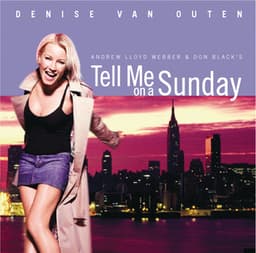 Tell Me On A Sunday - Andrew Lloyd Webber