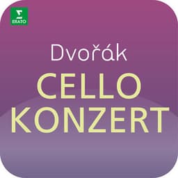 Dvorák: Cellokonzert - Antonín Dvořák