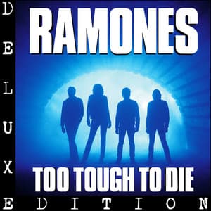 Too Tough to Die - Ramones