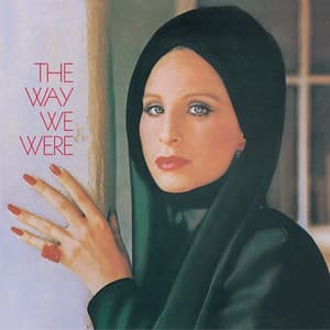 The Way We Were - Barbra Streisand