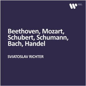 Beethoven, Mozart, Schubert, Schumann, Bach, Handel - Sviatoslav Richter