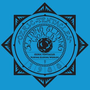 Sliding Gliding Worlds - Ozric Tentacles