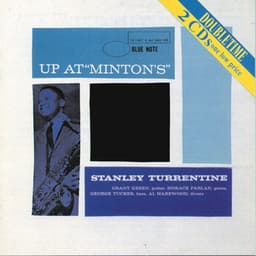 Up At Minton's - Stanley Turrentine