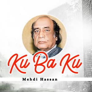 Ku Ba Ku - Mehdi Hassan
