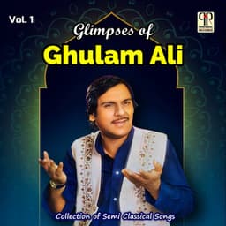 Glimpses Of Ghulam Ali - Ghulam Ali