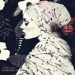 Too Marvelous for Words - Bobby Jaspar