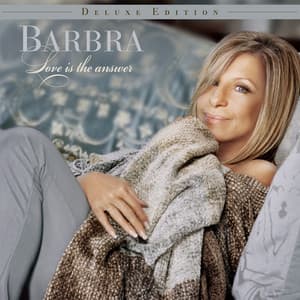 Love Is The Answer - Barbra Streisand