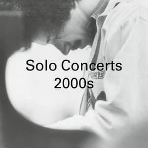 Solo Piano Concerts: 2000s - Keith Jarrett