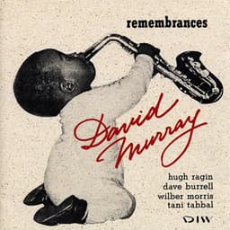 Remembrances - David Murray