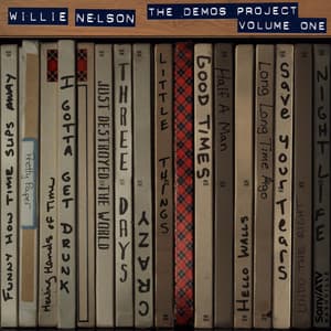 Willie Nelson: The Demos Project, Vol. One - Willie Nelson