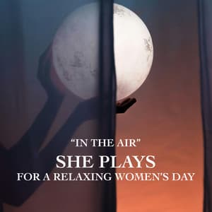 "In The Air" She Plays for a Relaxing Women's Day - Camille Saint-Saëns