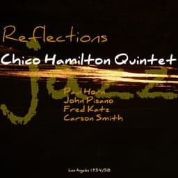 Reflections - Chico Hamilton Quintet