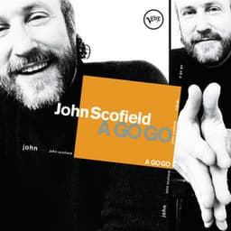A Go Go - John Scofield