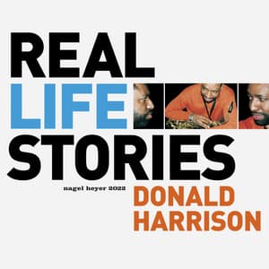 Real Life Stories - Donald Harrison