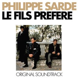 Le fils préféré - Philippe Sarde