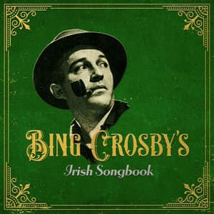 Bing Crosby's Irish Songbook - Bing Crosby