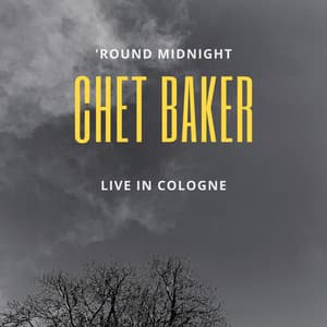 'Round Midnight - Chet Baker